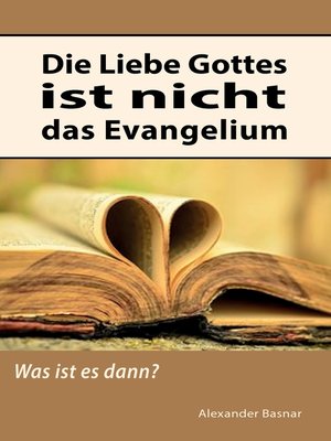 cover image of Die Liebe Gottes ist nicht das Evangelium